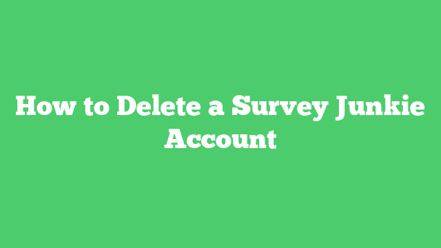 How to Delete a Survey Junkie Account